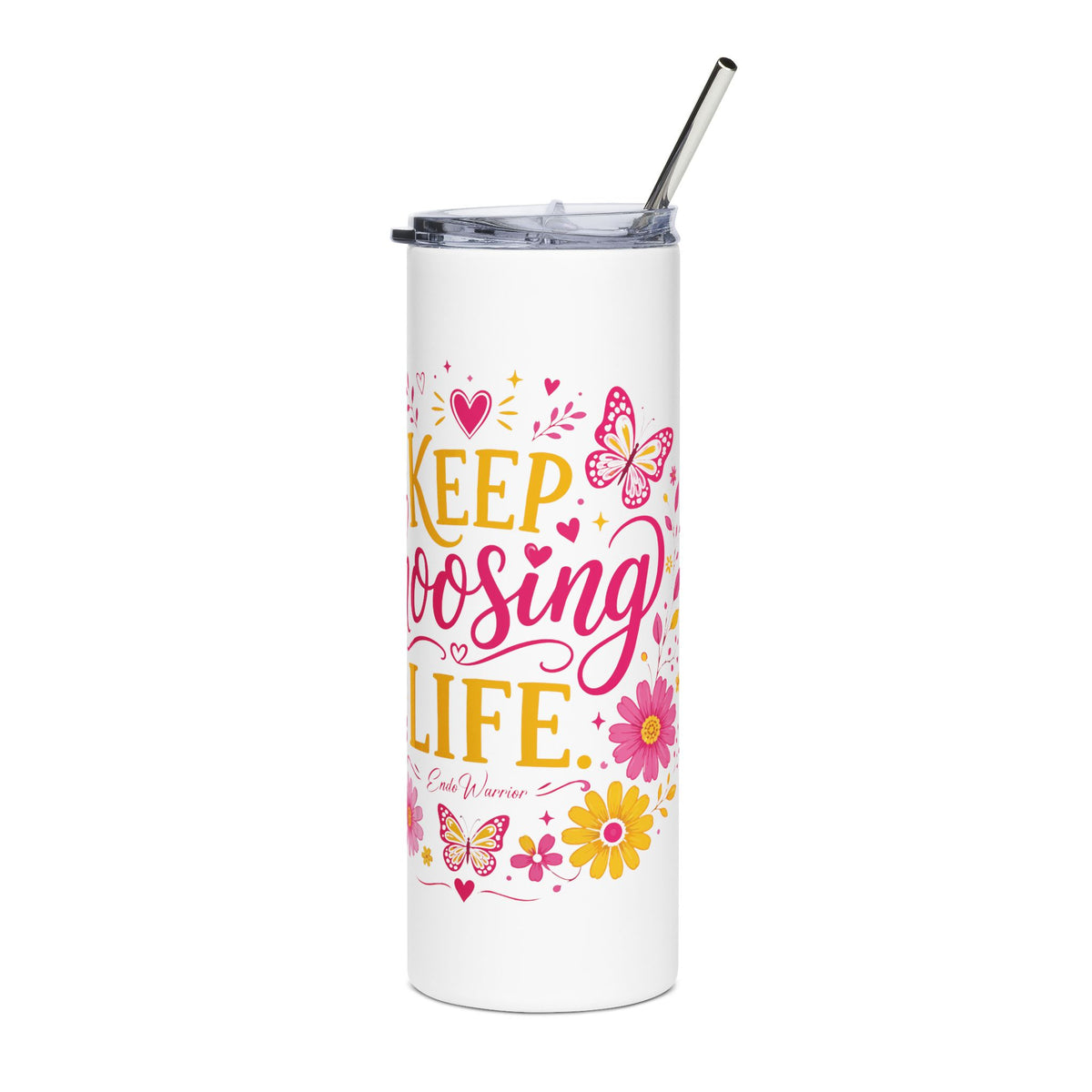 Keep Choosing Life l Tumbler 20oz