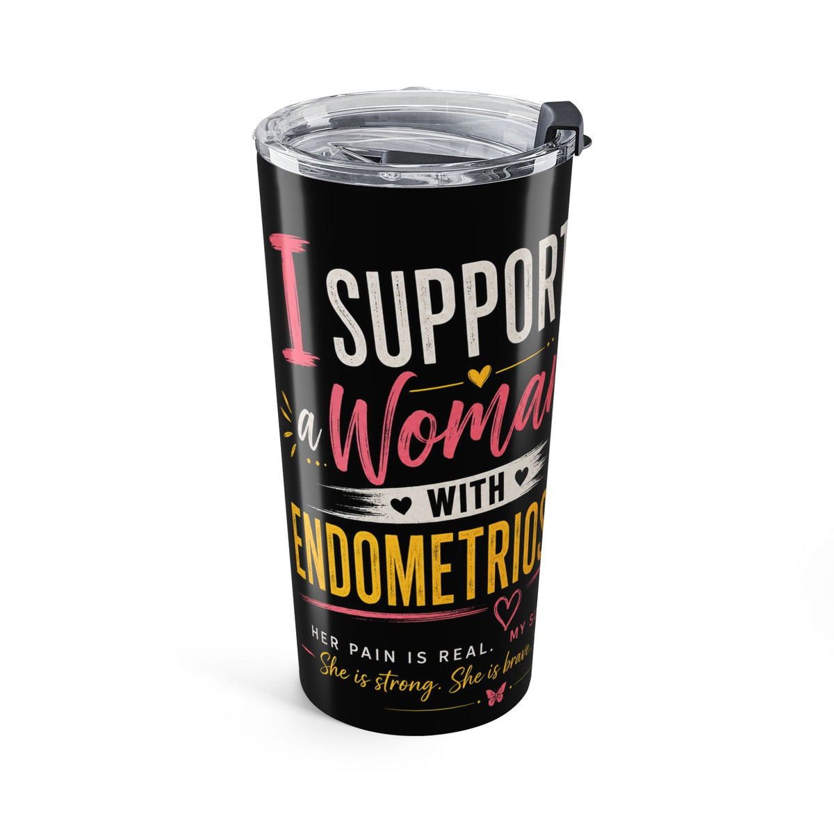 Support Endometriosis l Tumbler 20oz