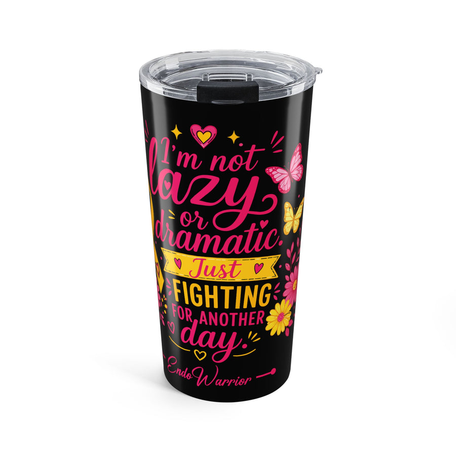 I’m Not Lazy l Tumbler 20oz