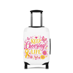Keep Choosing Life l Luggage Cover
