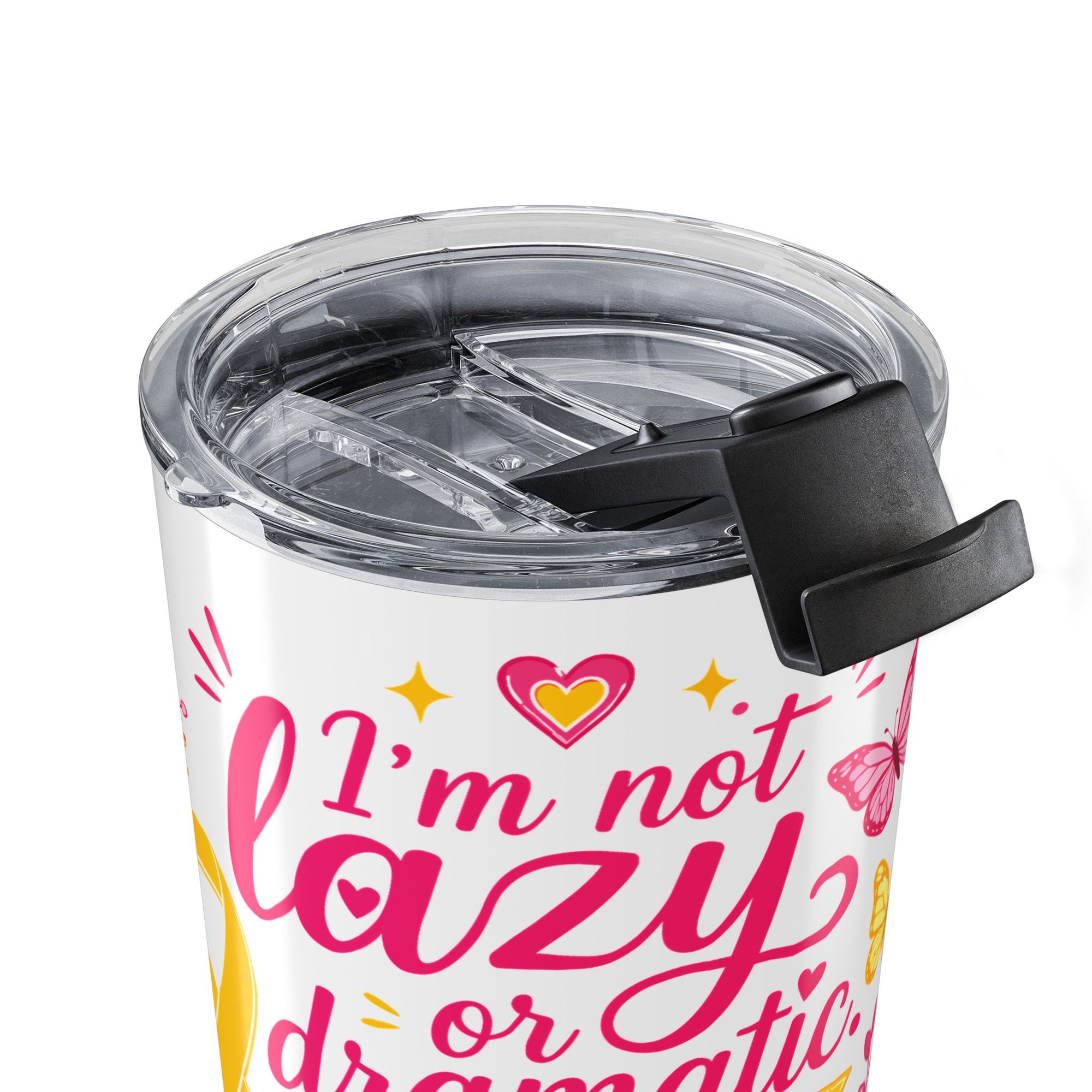 I'm Not Lazy l Tumbler 20oz