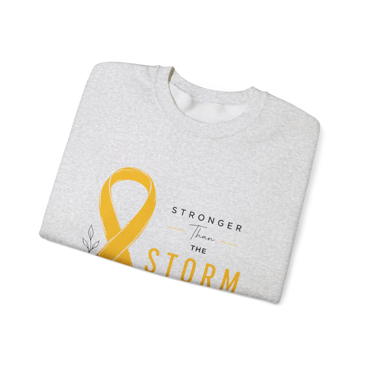 Stronger Than The Storm l Crewneck Sweatshirt