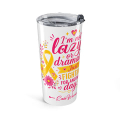 I'm Not Lazy l Tumbler 20oz