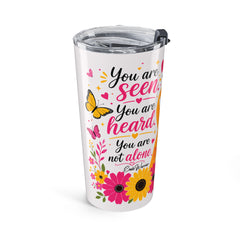 You Are Seen l Tumbler 20oz
