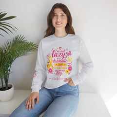 I'm Not Lazy l Crewneck Sweatshirt