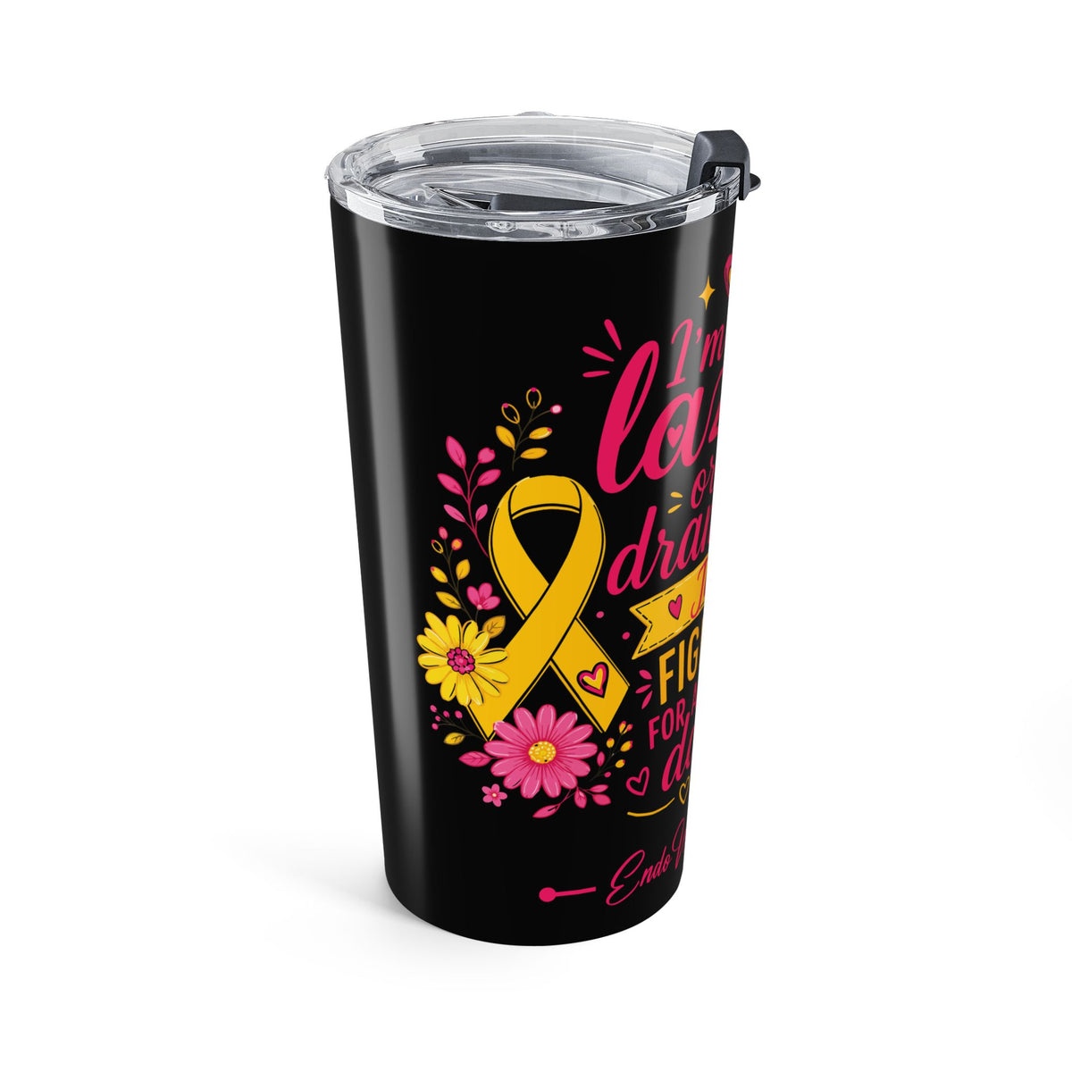 I’m Not Lazy l Tumbler 20oz