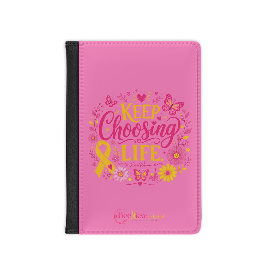 Keep Choosing Life l Passport Cover