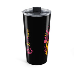 Keep Choosing Life l 20ozTumbler