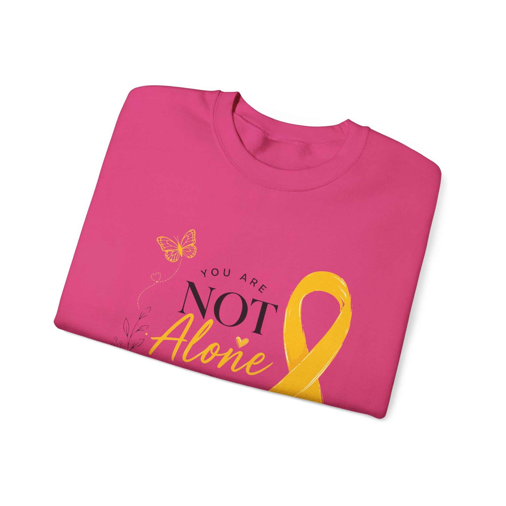 You Are Not Alone | Crewneck Sweatshirt